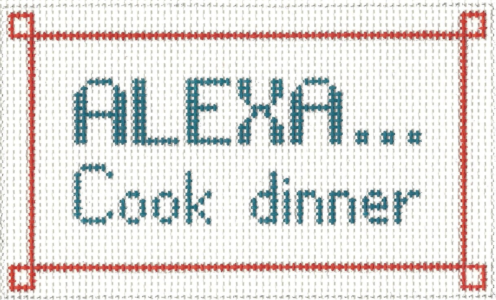 Alexa...Cook Dinner – Village Needleworks