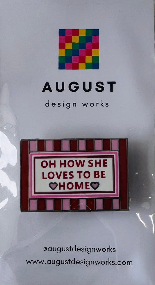 Oh How She Loves To Be Home Needle Minder
