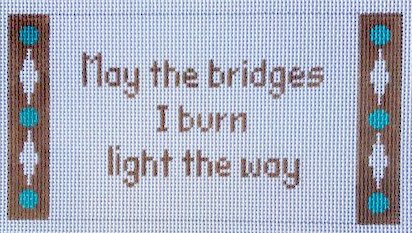 May the Bridges I Burn...
