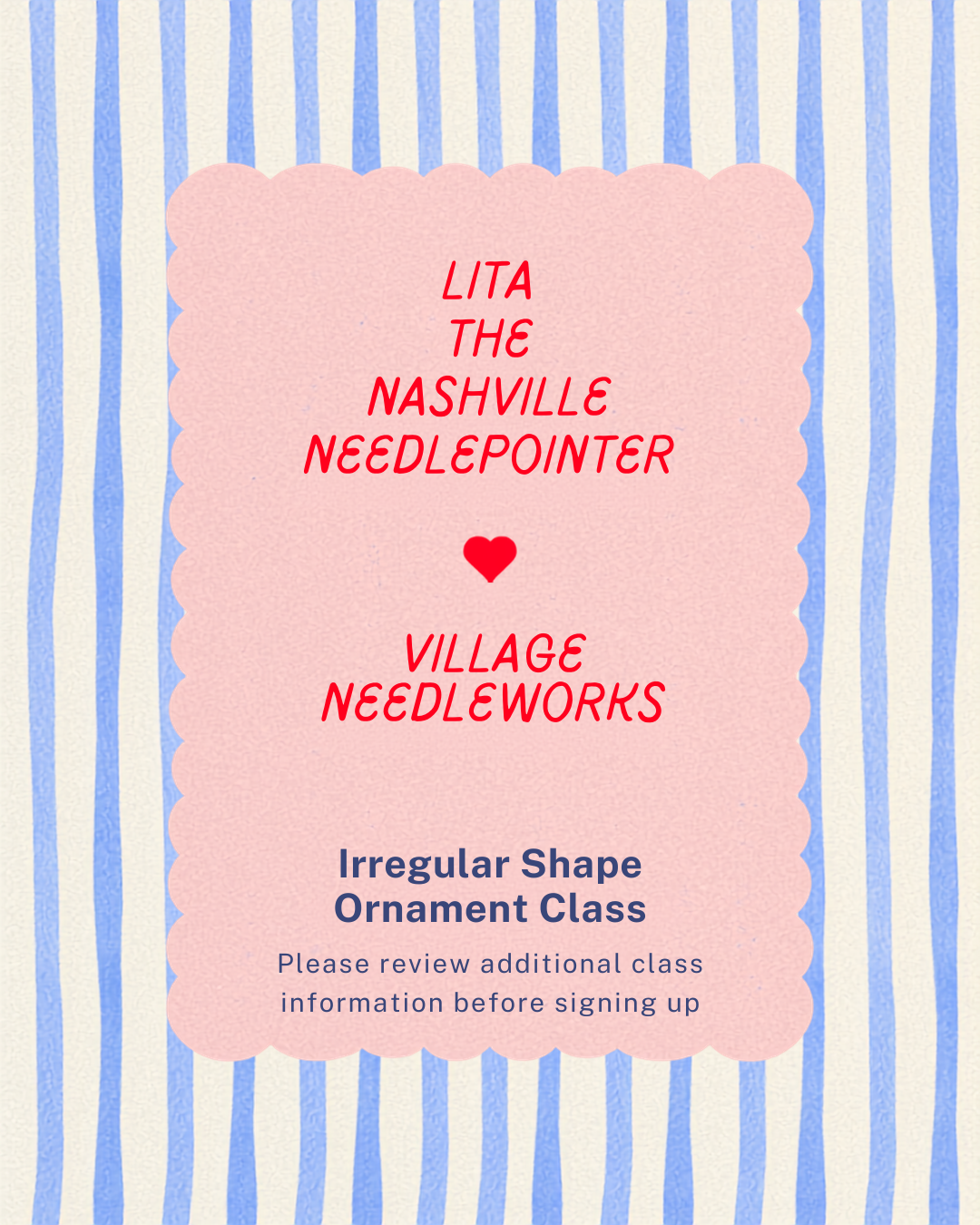 A digital flyer or class registration graphic for 'Lita the Nashville Needlepointer' featuring a pink scallop-shaped card with red and blue text, set against a background of vertical blue and white stripes.