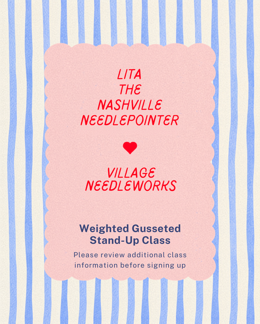A digital flyer or class registration card with a pink scalloped center panel containing red and navy text. The text reads 'LITA THE NASHVILLE NEEDLEPOINTER', 'VILLAGE NEEDLEWORKS', and 'Weighted Gusseted Stand-Up Class'.