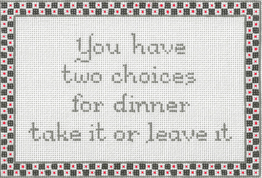 Two Dinner Choices