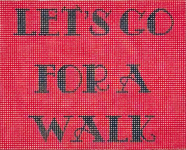Dream House Ventures needlepoint canvas of text 'LET'S GO FOR A WALK' on a red background.